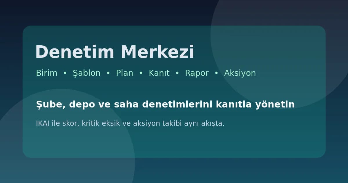 Denetim Merkezi 2026 Rehberi | IKAI kapak gorseli